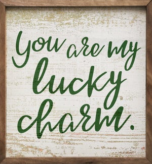 You Are My Lucky Charm Whitewash